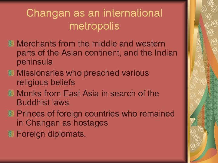 Changan as an international metropolis Merchants from the middle and western parts of the