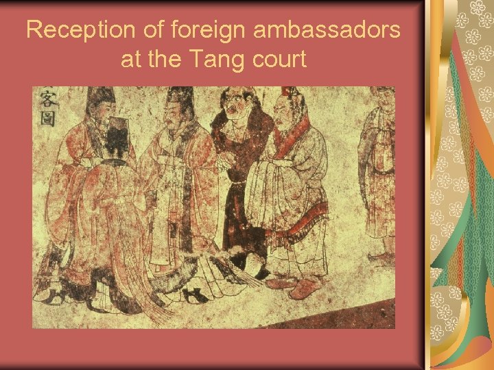 Reception of foreign ambassadors at the Tang court 