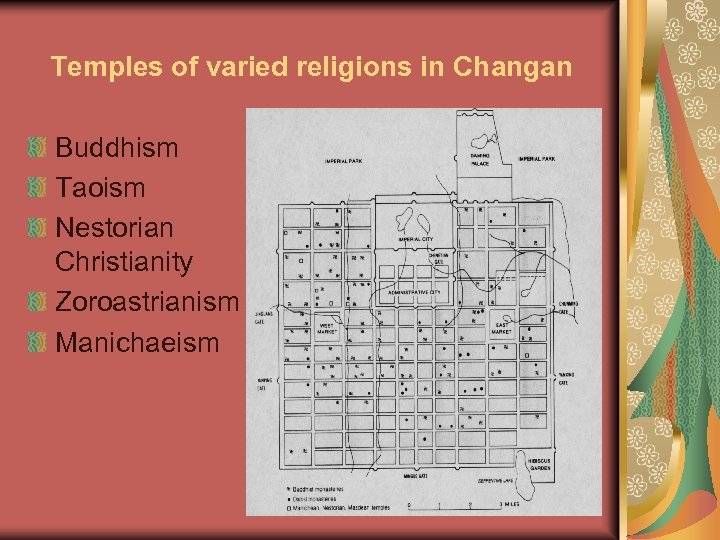 Temples of varied religions in Changan Buddhism Taoism Nestorian Christianity Zoroastrianism Manichaeism 