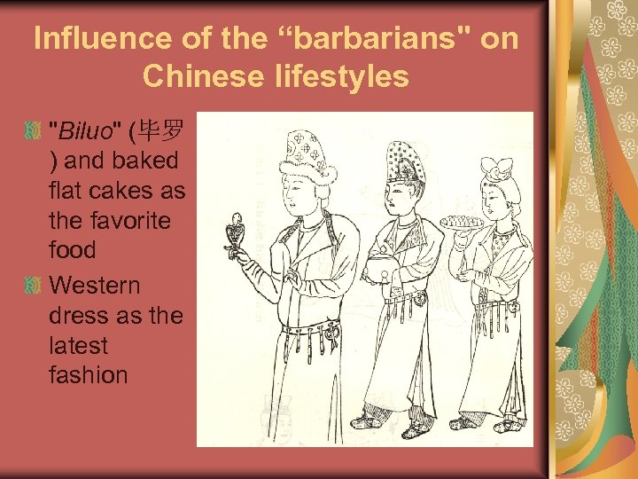 Influence of the “barbarians