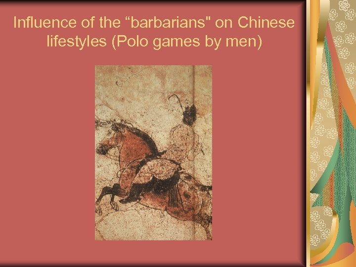 Influence of the “barbarians