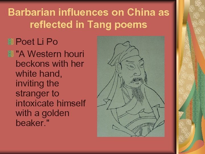 Barbarian influences on China as reflected in Tang poems Poet Li Po 
