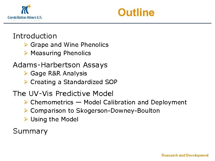 Outline Introduction Ø Grape and Wine Phenolics Ø Measuring Phenolics Adams-Harbertson Assays Ø Gage