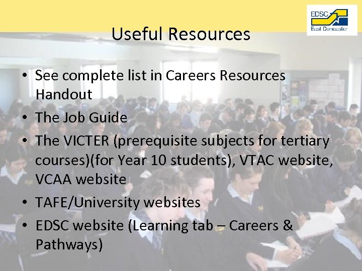 Useful Resources • See complete list in Careers Resources Handout • The Job Guide