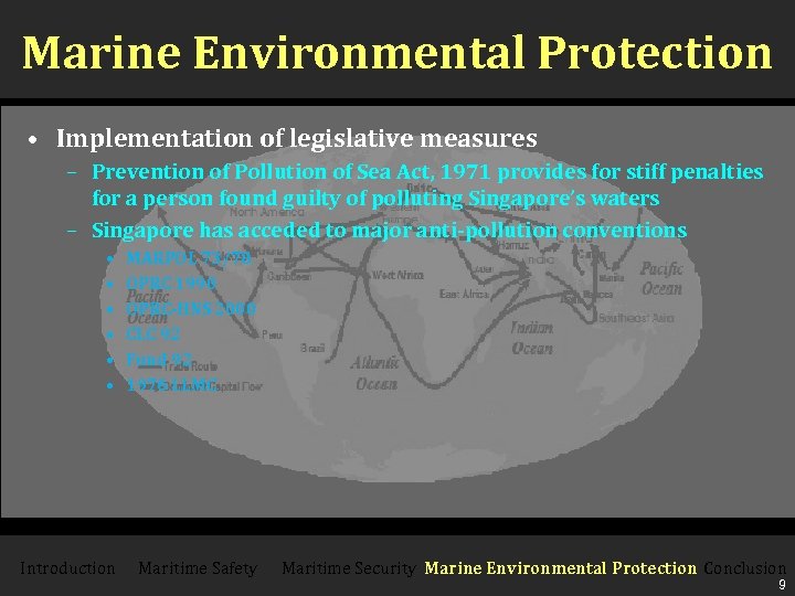 Marine Environmental Protection • Implementation of legislative measures – Prevention of Pollution of Sea