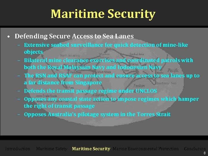 Maritime Security • Defending Secure Access to Sea Lanes – Extensive seabed surveillance for