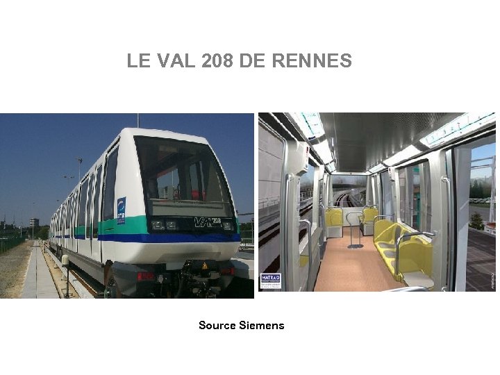 LE VAL 208 DE RENNES Source Siemens 