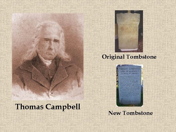 Original Tombstone Thomas Campbell New Tombstone 