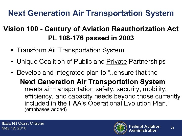Next Generation Air Transportation System Vision 100 - Century of Aviation Reauthorization Act PL