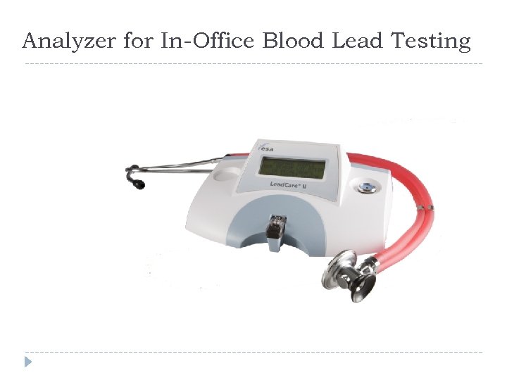 Analyzer for In-Office Blood Lead Testing 