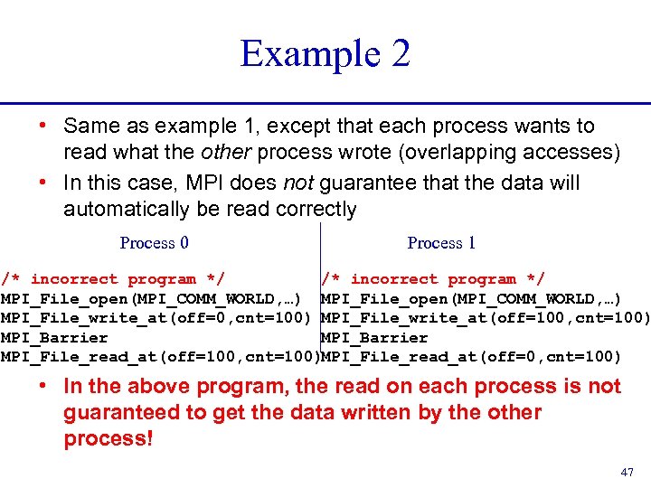 Example 2 • Same as example 1, except that each process wants to read