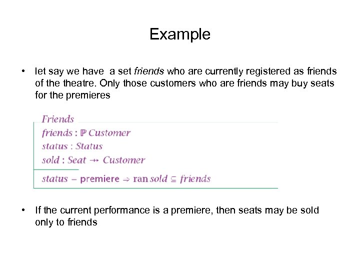Example • let say we have a set friends who are currently registered as
