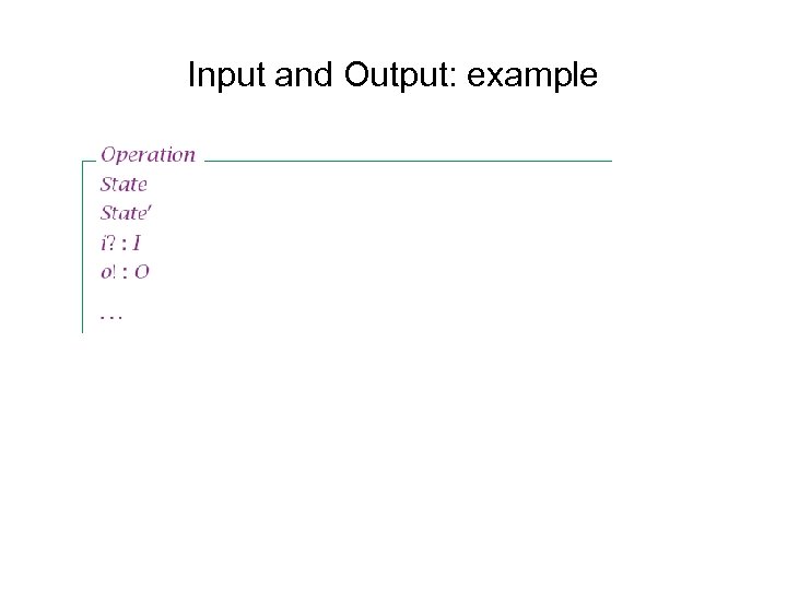 Input and Output: example 