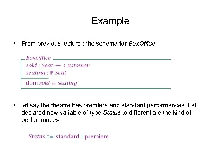 Example • From previous lecture : the schema for Box. Office • let say