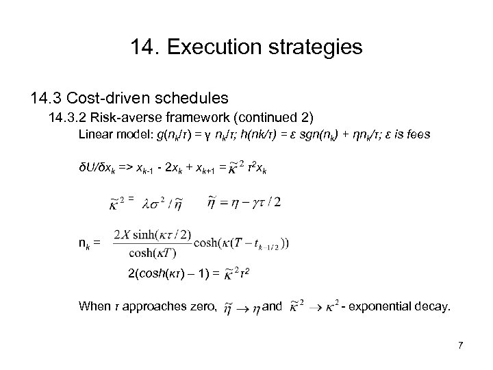 14. Execution strategies 14. 3 Cost-driven schedules 14. 3. 2 Risk-averse framework (continued 2)