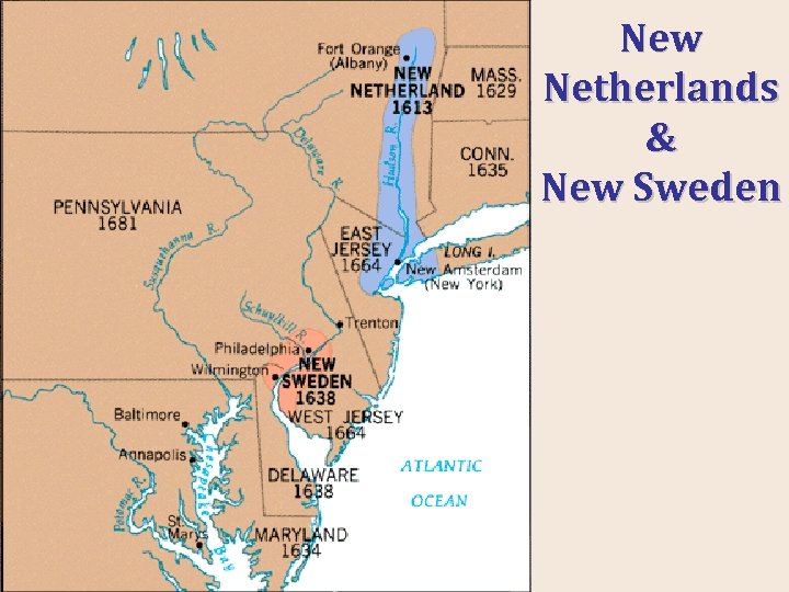 New Netherlands & New Sweden 