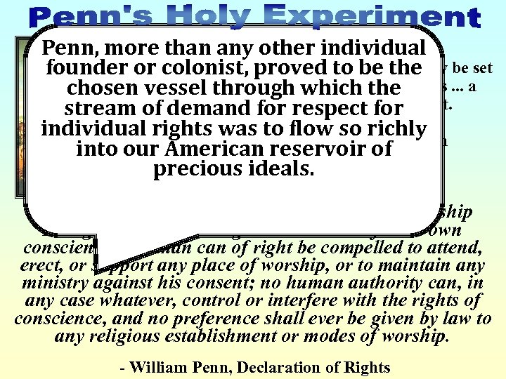 Penn, more than any other individual That an example may be set founder or