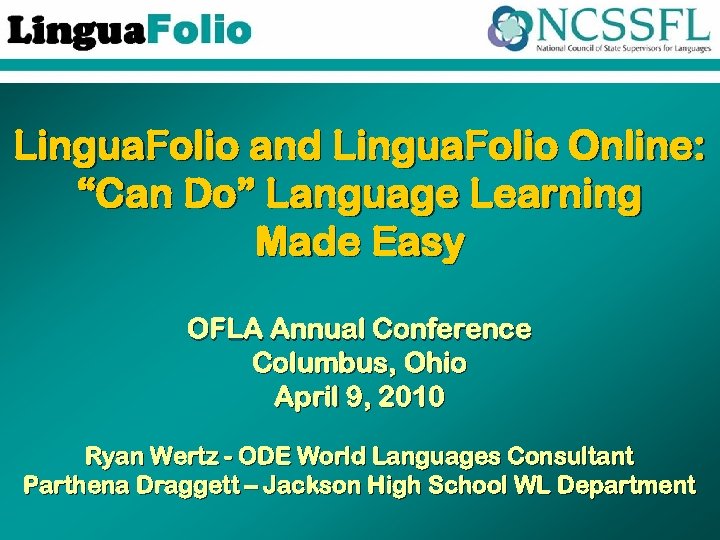 Lingua. Folio and Lingua. Folio Online: “Can Do” Language Learning Made Easy OFLA Annual