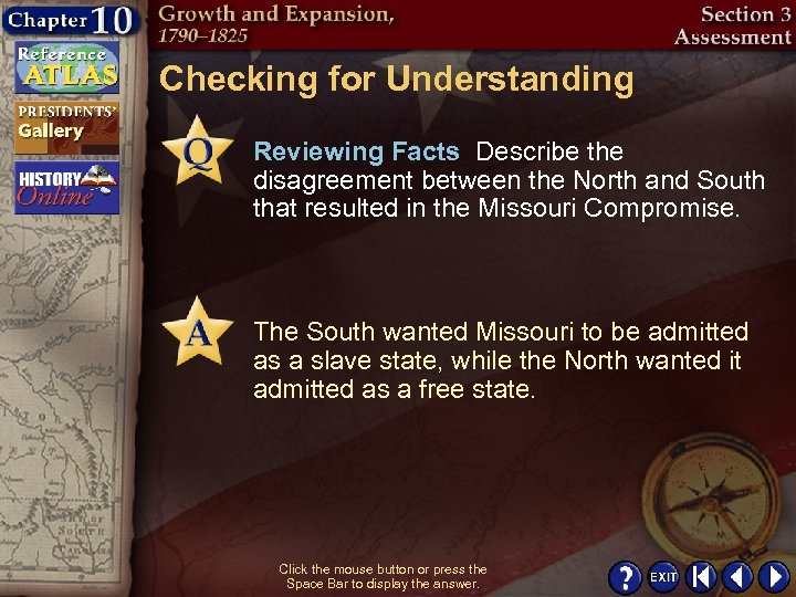 Checking for Understanding Reviewing Facts Describe the disagreement between the North and South that