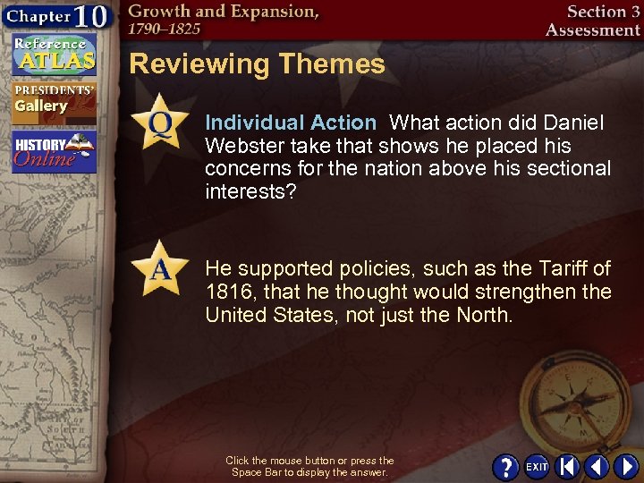 Reviewing Themes Individual Action What action did Daniel Webster take that shows he placed
