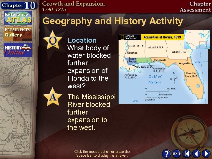 Geography and History Activity Location What body of water blocked further expansion of Florida