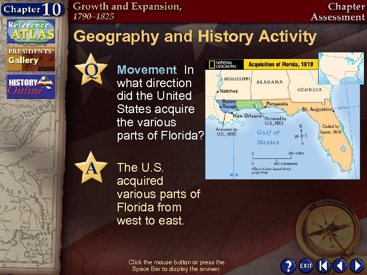Geography and History Activity Movement In what direction did the United States acquire the