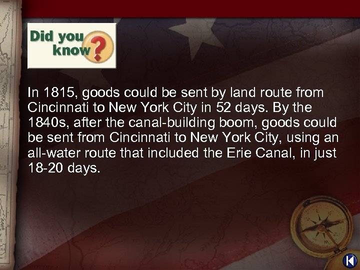 In 1815, goods could be sent by land route from Cincinnati to New York