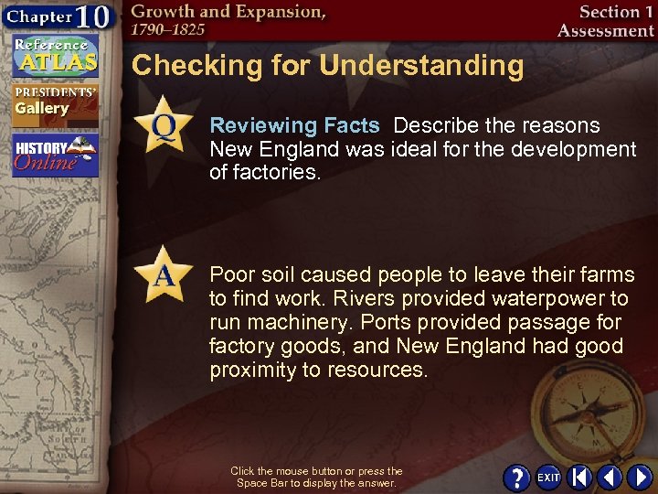 Checking for Understanding Reviewing Facts Describe the reasons New England was ideal for the