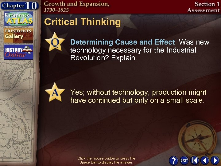 Critical Thinking Determining Cause and Effect Was new technology necessary for the Industrial Revolution?