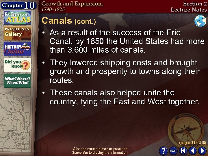 Canals (cont. ) • As a result of the success of the Erie Canal,
