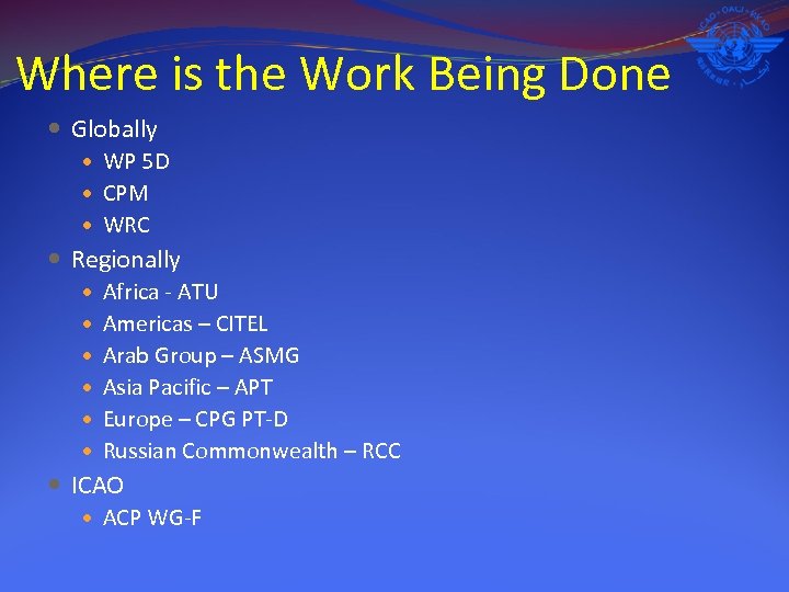 Where is the Work Being Done Globally WP 5 D CPM WRC Regionally Africa