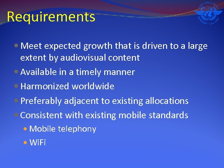 Requirements Meet expected growth that is driven to a large extent by audiovisual content
