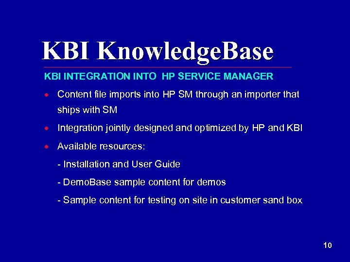 KBI Knowledge. Base KBI INTEGRATION INTO HP SERVICE MANAGER · Content file imports into