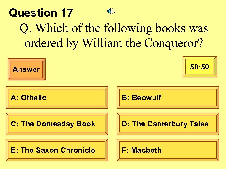 Question 17 Q. Which of the following books was ordered by William the Conqueror?