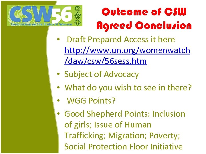 Outcome of CSW Agreed Conclusion • Draft Prepared Access it here http: //www. un.