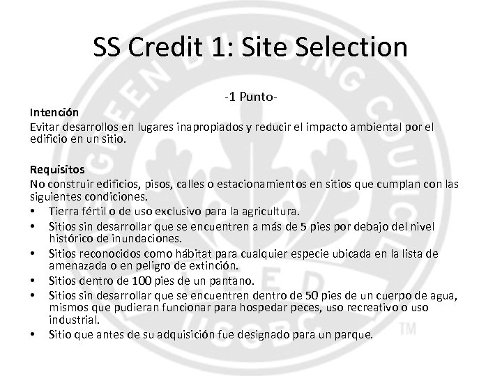 SS Credit 1: Site Selection -1 Punto- Intención Evitar desarrollos en lugares inapropiados y