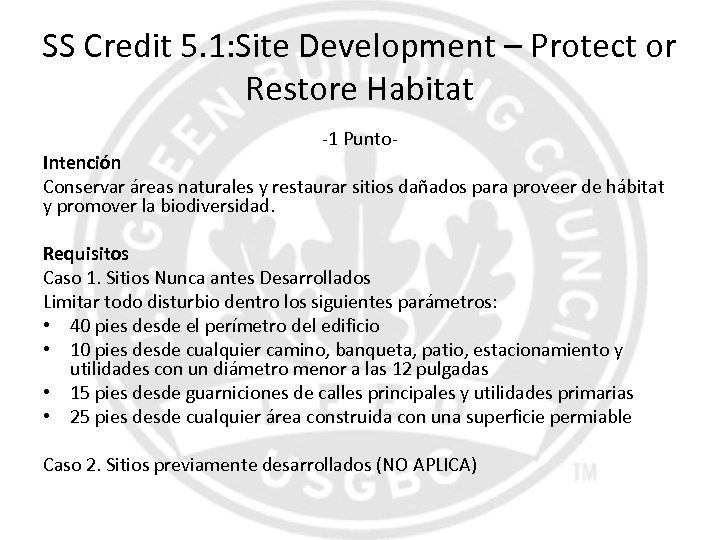 SS Credit 5. 1: Site Development – Protect or Restore Habitat -1 Punto- Intención