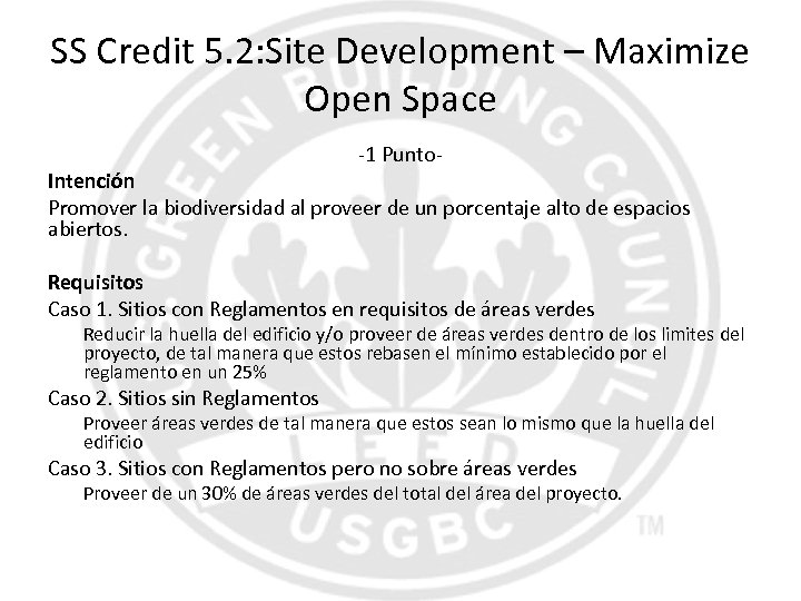 SS Credit 5. 2: Site Development – Maximize Open Space -1 Punto- Intención Promover