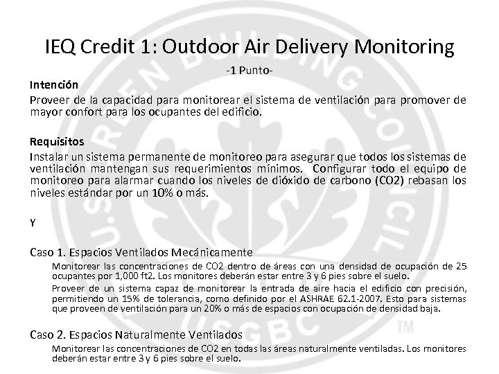 IEQ Credit 1: Outdoor Air Delivery Monitoring -1 Punto- Intención Proveer de la capacidad