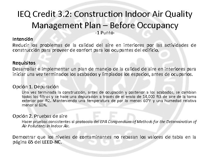 IEQ Credit 3. 2: Construction Indoor Air Quality Management Plan – Before Occupancy -1