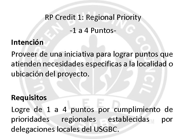 RP Credit 1: Regional Priority -1 a 4 Puntos. Intención Proveer de una iniciativa