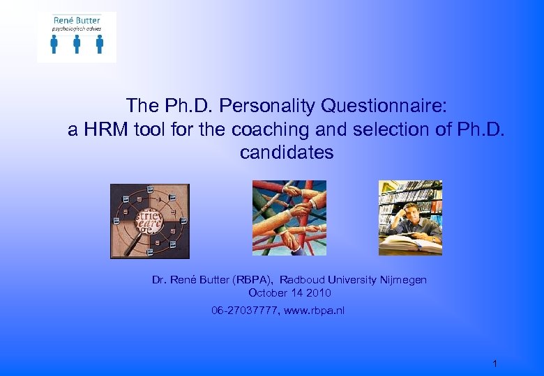 The Ph. D. Personality Questionnaire: a HRM tool for the coaching and selection of