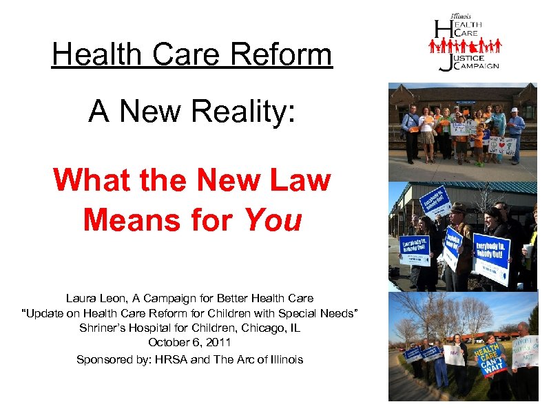 Health Care Reform A New Reality: What the New Law Means for You Laura