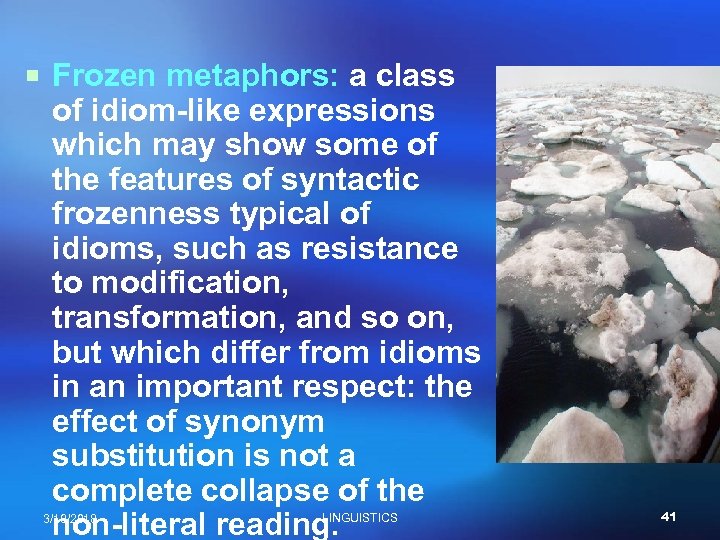 ¡ Frozen metaphors: a class of idiom-like expressions which may show some of the