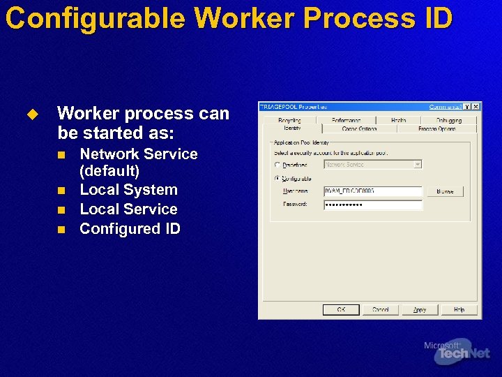 Configurable Worker Process ID u Worker process can be started as: n n Network