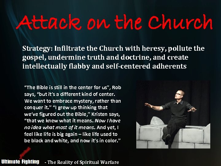 Attack on the Church Strategy: Infiltrate the Church with heresy, pollute the gospel, undermine