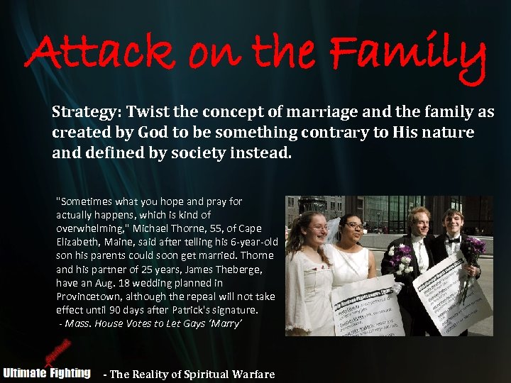Attack on the Family Strategy: Twist the concept of marriage and the family as