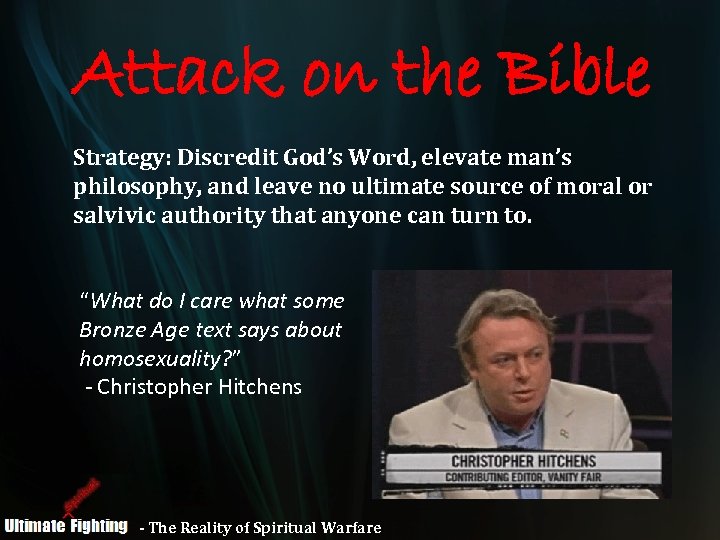 Attack on the Bible Strategy: Discredit God’s Word, elevate man’s philosophy, and leave no