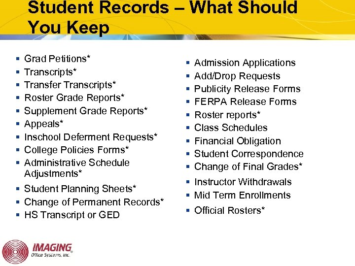 Student Records – What Should You Keep § § § § § Grad Petitions*