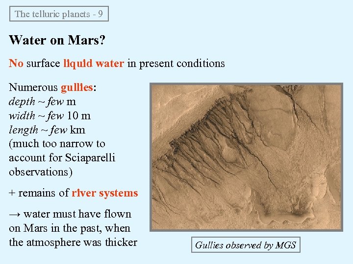The telluric planets - 9 Water on Mars? No surface liquid water in present